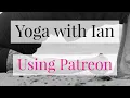 How does Yoga with Ian Patreon page work