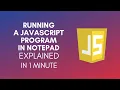 How To Run A Javascript Program In Notepad 2024