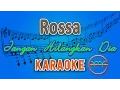 Download Lagu Rossa - Jangan Hilangkan Dia (Karaoke) | GMusic