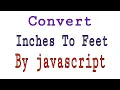 How to convert inches to feet by javascript bangla tutorials