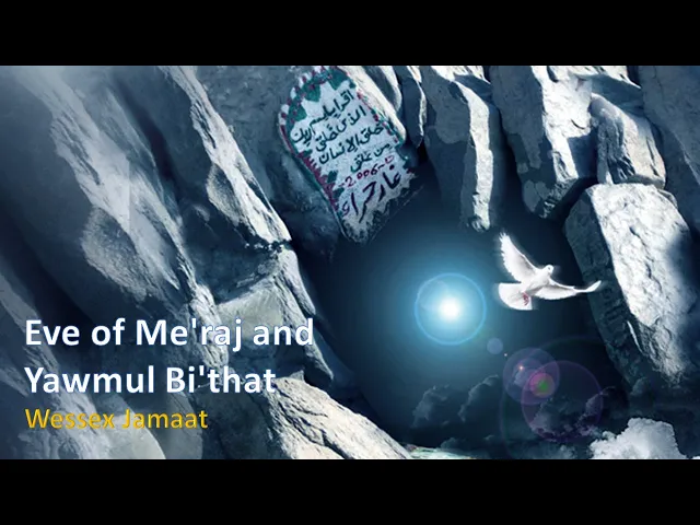 ⁣Eve of Me'raj and Roze Bi'that 2025