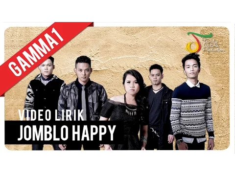 Download MP3 Gamma1 - Jomblo Happy | Official Video Lirik