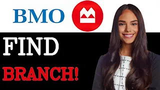 BMO Bank - Find Near Me 2025