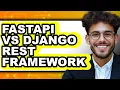 FastAPI vs Django REST Framework - 2025 Comparison