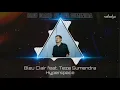 Bleu Clair feat. Teza Sumendra - Hyperspace