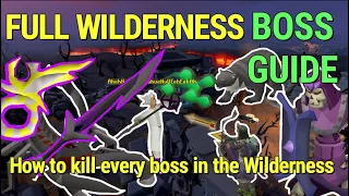OSRS FULL Wilderness Boss Guide How to kill every boss in the wilderness Beginner friendly