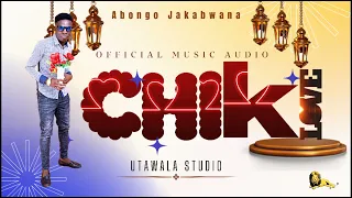 abongo jakabwana chik love official audio