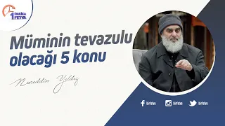 Müminin tevazulu olacağı 5 konu