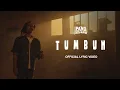 Lagu IPANG LAZUARDI - TUMBUH (OFFICIAL LYRIC VIDEO)