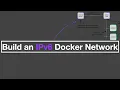 Build an IPv6 Docker Network
