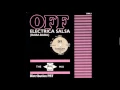 Lagu Off - Electrica Salsa (Baba Baba) (The PWL Mix)