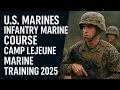 U S Marines Complete Infantry Marine Course Camp Lejeune Training 2025