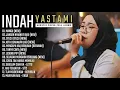 Download Lagu INDAH YASTAMI FULL ALBUM I MANGU (FOURTWNTY) - KITA USAHAKAN LAGI I COVER AKUSTIK TERBAIK 2025