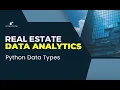 Python Data Types Real Estate Analytics
