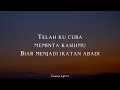 ACHIK SPIN FT. SITI NORDIANA - Memori Berkasih ( Lyrics )