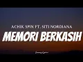 Download Lagu ACHIK SPIN FT. SITI NORDIANA - Memori Berkasih ( Lyrics )