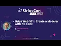 SiriusCon2022 - Sirius Web 101 Create a Modeler With No Code