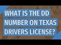 What is the DD number on Texas drivers license