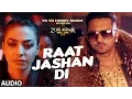 Download Lagu Raat Jashan Di Full Song (Audio) | ZORAWAR | Yo Yo Honey Singh, Jasmine Sandlas, Baani J | T-Series