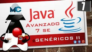 Tutorial Java 7 SE Avanzado - 7 Genericos II