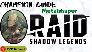 F2P Metalshaper Raid Shadow Legends Champion Guide Lizardman Rare Support