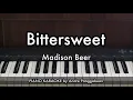 Bittersweet - Madison Beer | Piano Karaoke by Andre Panggabean