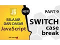 Tutorial Dasar JavaScript Part 9 - Switch