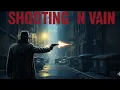 Download Lagu Shooting in Vain | Full 4K Movie