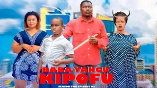 BABA YANGU KIPOFU FULL EP 02 SEASON TWO 