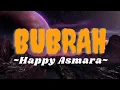 Download Lagu HAPPY ASMARA (BUBRAH) || FULL LYRIC LAGU