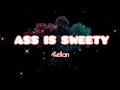 ASS IS SWEETY | KELLAN
