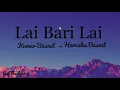 Download Lagu Lai Bari Lai - Kumar Basnet | Hercules Basnet | Lyrics