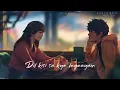 Arjun Kanungo - Dil Kisi Se | Official Music Video | Nikki Tamboli |Kunaal Vermaa| Latest Songs 2022