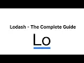 Lodash - The Complete Guide course