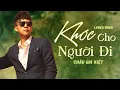 Download Lagu Châu Gia Kiệt - KHÓC CHO NGƯỜI ĐI REMIX  [ Lyric] | Ở lại đây chỉ còn hai chúng ta...