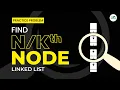 Find th node in the linked list School Practice Problem GeeksforGeeks