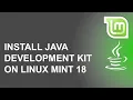 Install Java Development Kit on Linux Mint 18