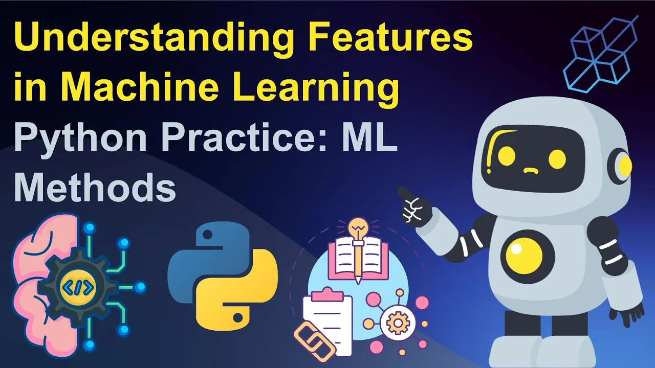 Understanding Features in Machine Learning + Python Practice | ML Methods