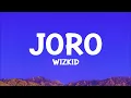 <span style="color:#3D90F0;font-weight:bold;font-style:italic">Wizkid</span> - <span style="color:#3D90F0;font-weight:bold;font-style:italic">Joro</span> (Lyrics)