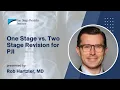 One Stage vs Two Stage Revision for PJI - Rob Hartzler MD