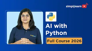AI With Python Full Course 2026 FREE Learn Artificial Intelligence With Python Simplilearn