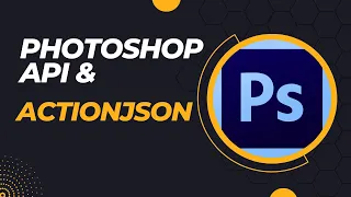 Working with ActionJSON and the Photoshop API