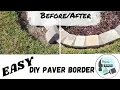 DIY Paver Flower Bed Border - Easy Method NoCutting or Mixing Required Professional Look