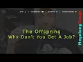 The Offspring - Why Don't You Get A Job? 🔴 [1 HOUR] ✔️