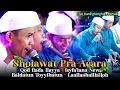 Lagu SHOLAWAT PRA ACARA GANDRUNG NABI PALING DICARI 😱
