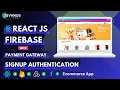 Build Ecommerce App with React And Firebase Signup Authentication React Projects For Beginners