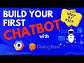 Build Your First Chatbot with Google Dialogflow Step-by-Step Beginner Tutorial