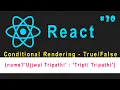 ReactJS Tutorial for Beginners Conditional Rendering Ujjwal Technical Tips