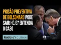 Download Lagu BOLSONARO: PRISÃO PREVENTIVA PODE SER DECRETADA HOJE? SAIBA OS DETALHES