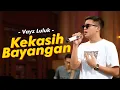 Download Lagu VAYZ LULUK - KEKASIH BAYANGAN (Official Music Video)
